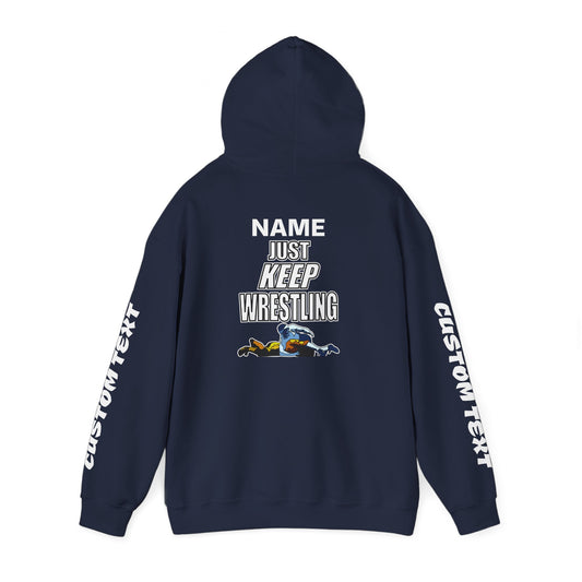 Just Keep Wrestling Hoodie Personalizable
