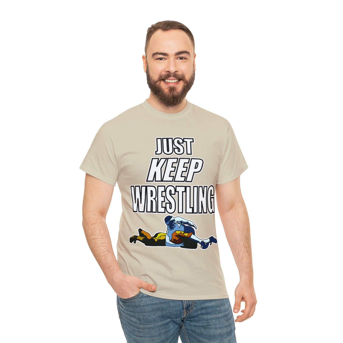 Just Keep Wrestling!, Unisex Heavy Cotton Tee