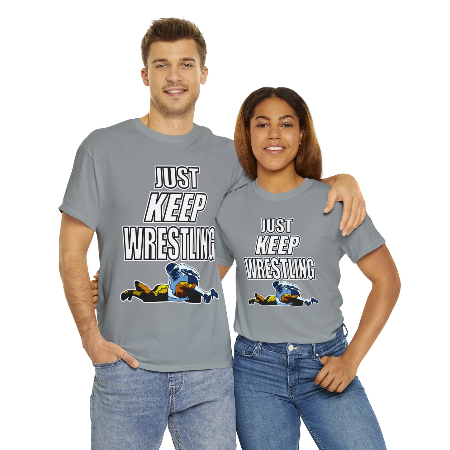 Just Keep Wrestling!, Unisex Heavy Cotton Tee