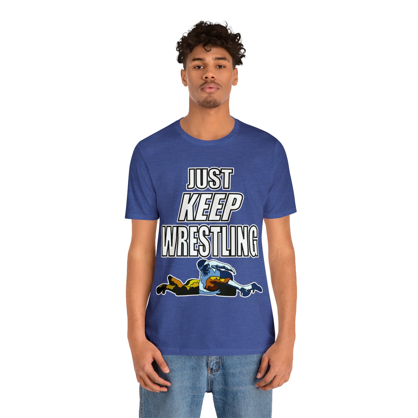 Just Keep Wrestling!, Unisex Heavy Cotton Tee, Bella+Canvas