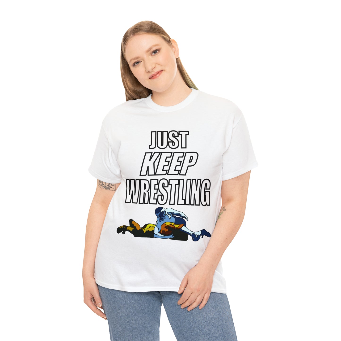 Just Keep Wrestling!, Unisex Heavy Cotton Tee