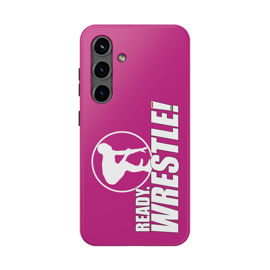 Ready. Wrestle! Pink Galaxy Tough Phone Case