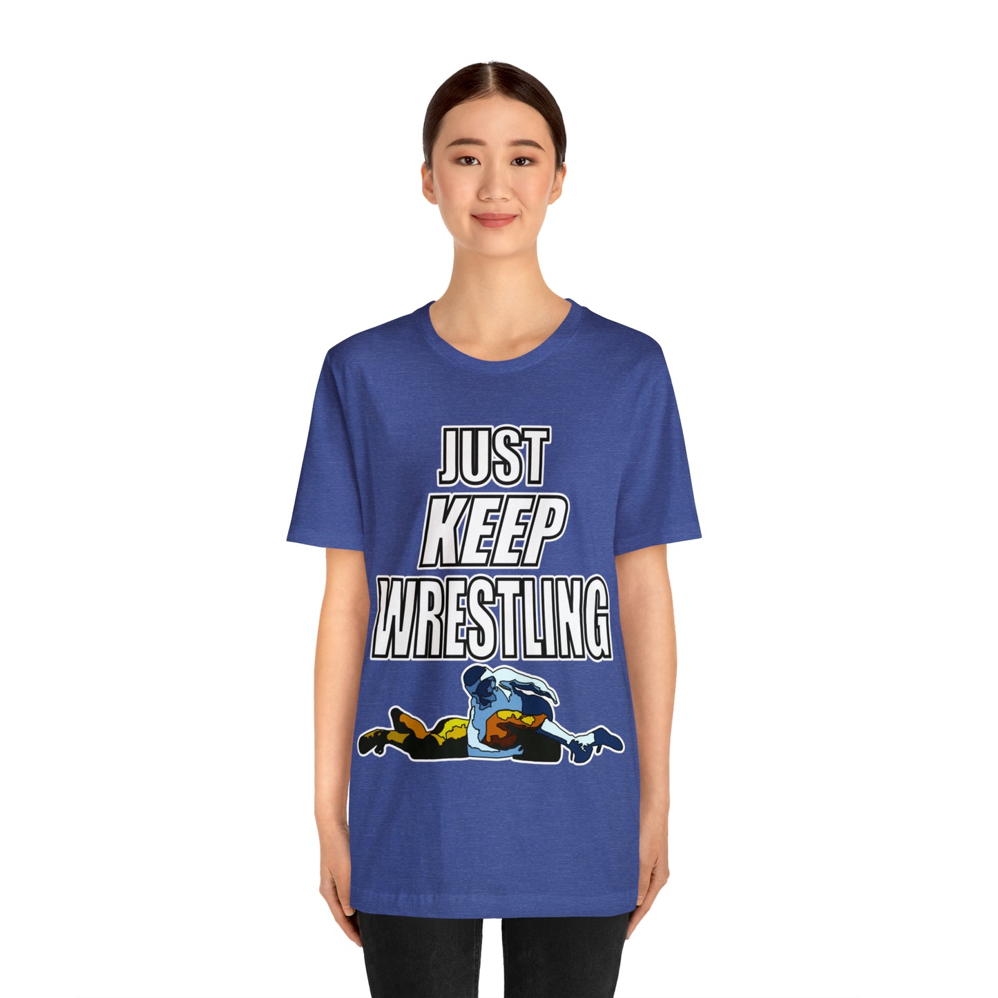 Just Keep Wrestling!, Unisex Heavy Cotton Tee, Bella+Canvas