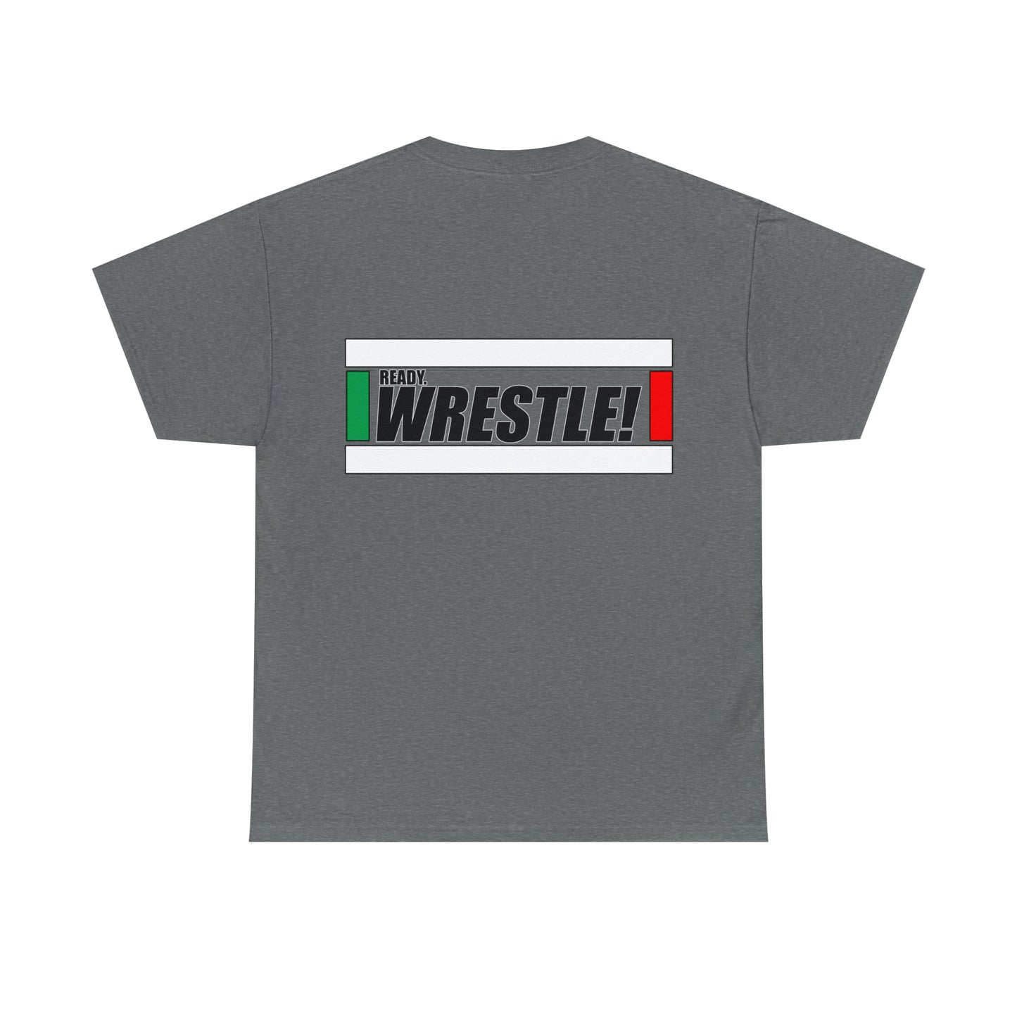 Ready. Wrestle!, Starting Lines on Back, Unisex Heavy Cotton Tee