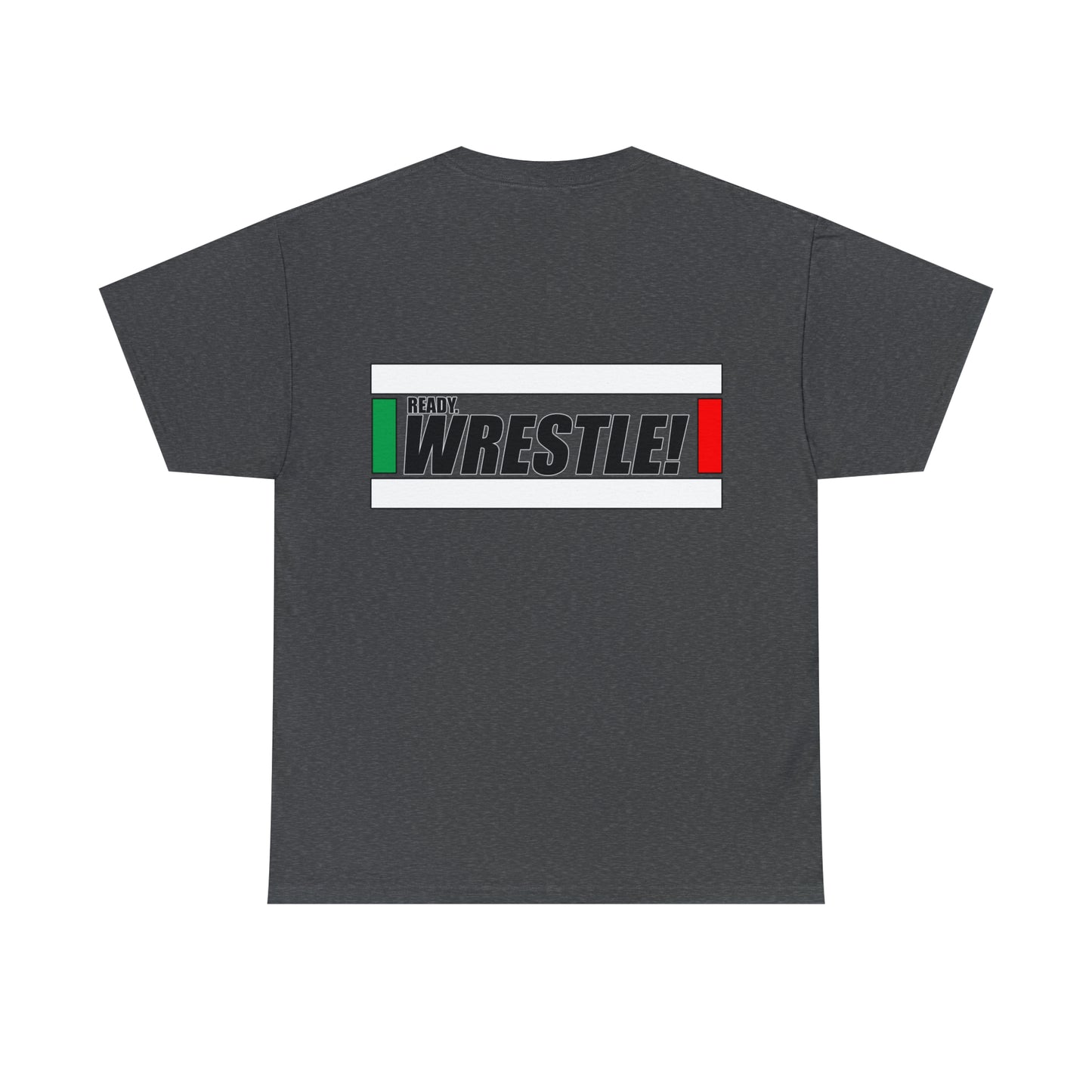 Ready. Wrestle!, Starting Lines on Back, Unisex Heavy Cotton Tee