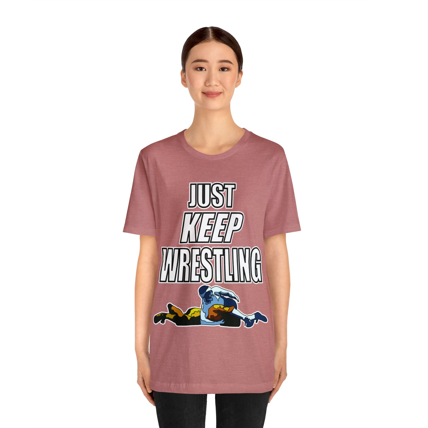 Just Keep Wrestling!, Unisex Heavy Cotton Tee, Bella+Canvas