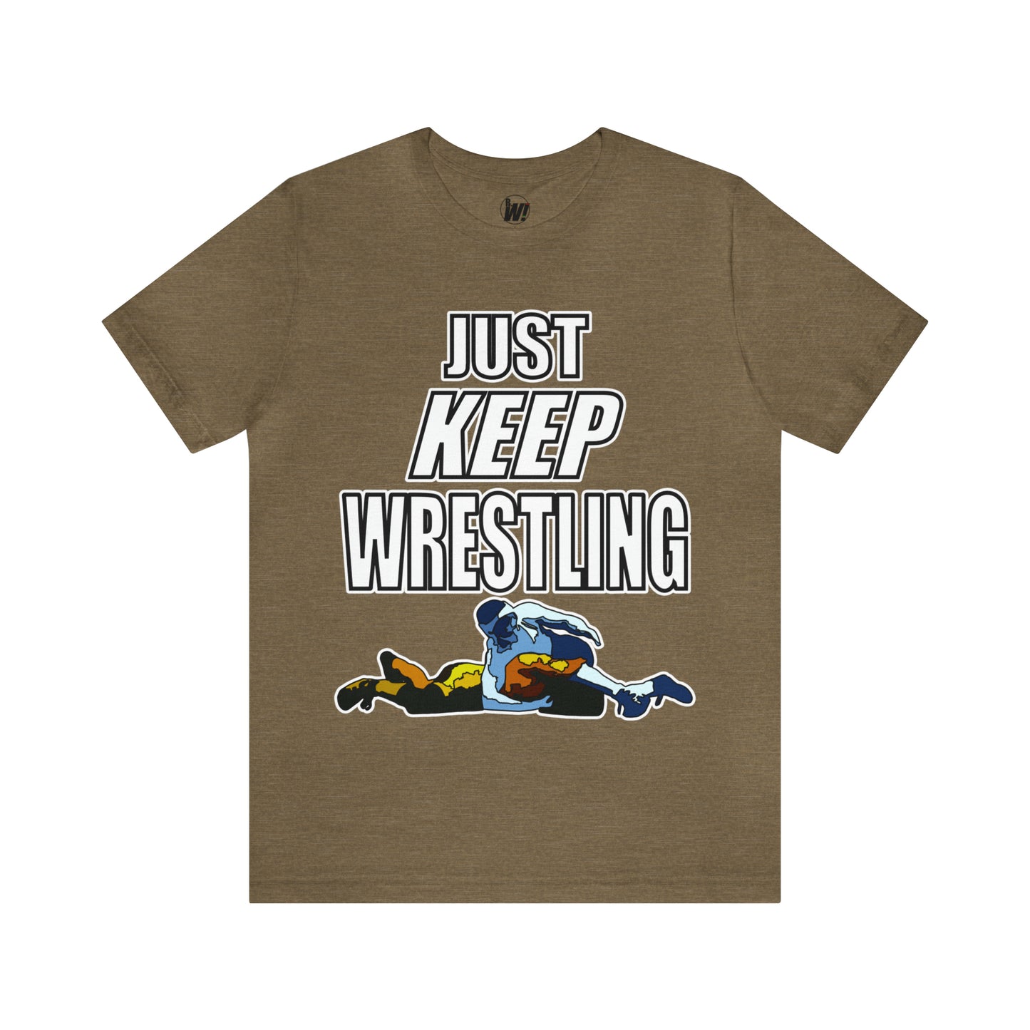 Just Keep Wrestling!, Unisex Heavy Cotton Tee, Bella+Canvas