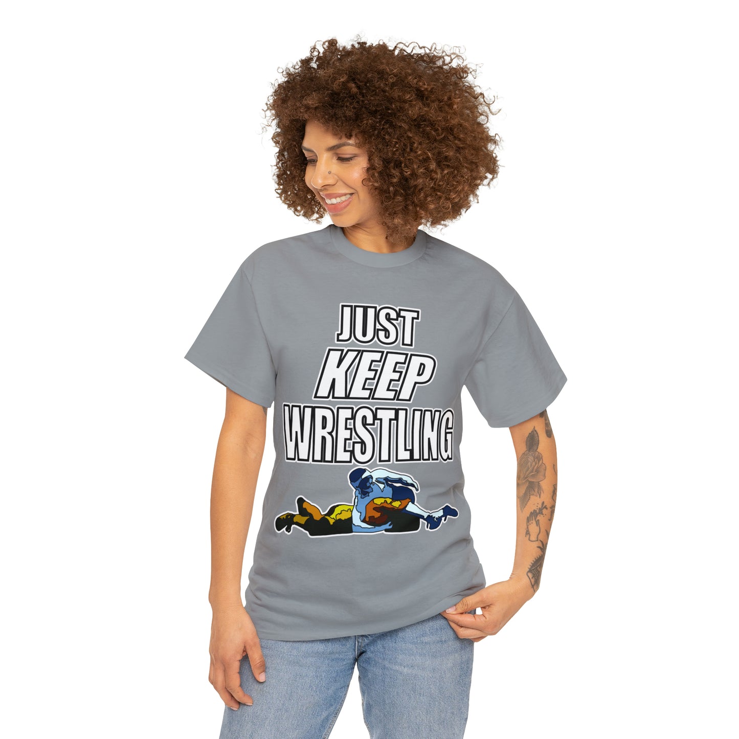 Just Keep Wrestling!, Unisex Heavy Cotton Tee