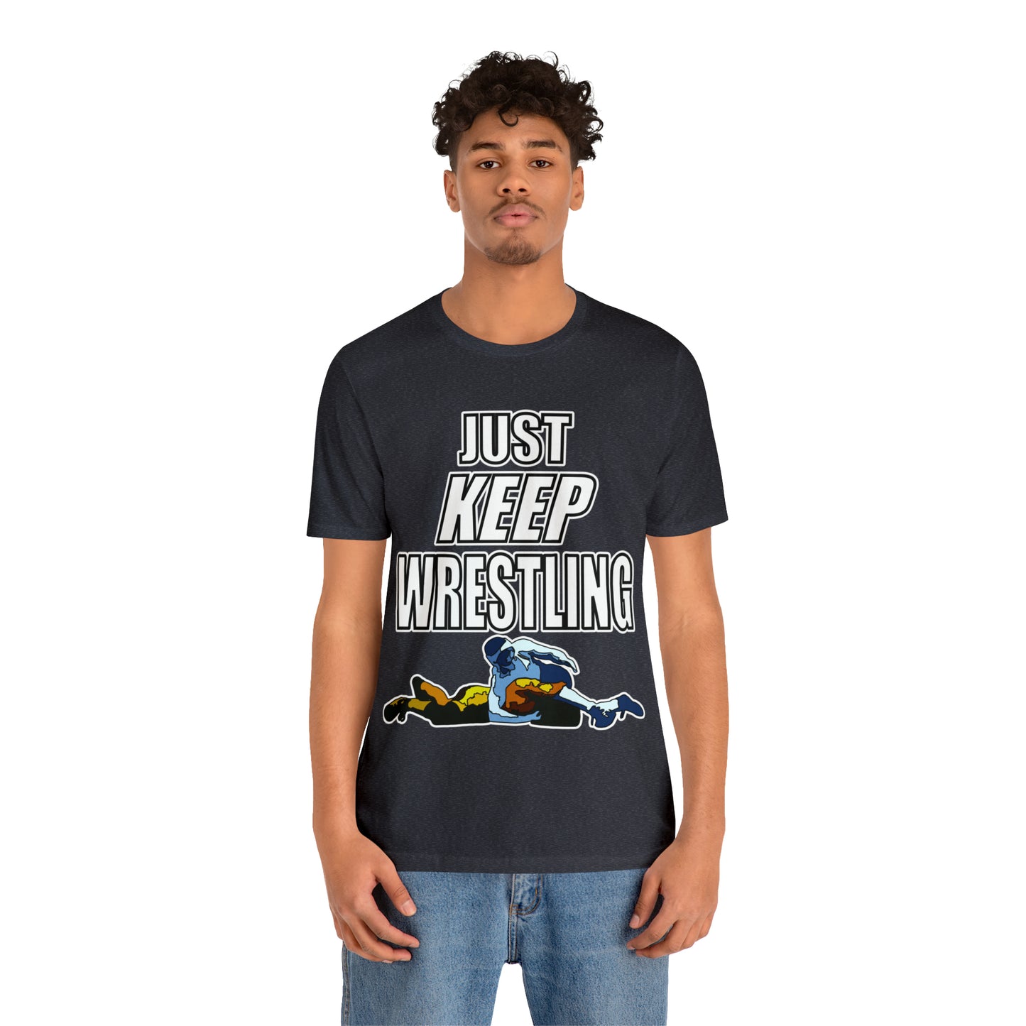 Just Keep Wrestling!, Unisex Heavy Cotton Tee, Bella+Canvas