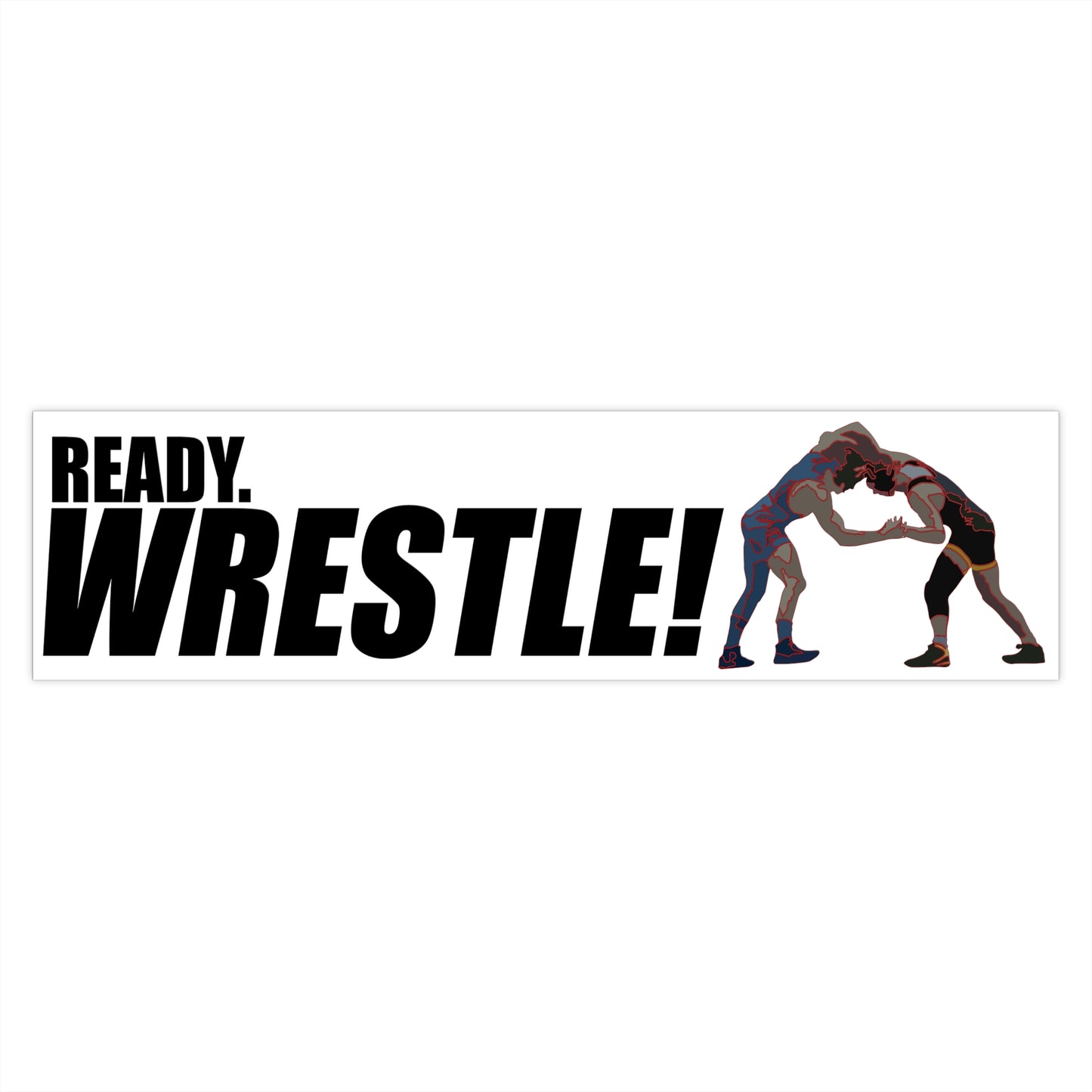 Ready. Wrestle! Bumper Stickers, Wrestlers