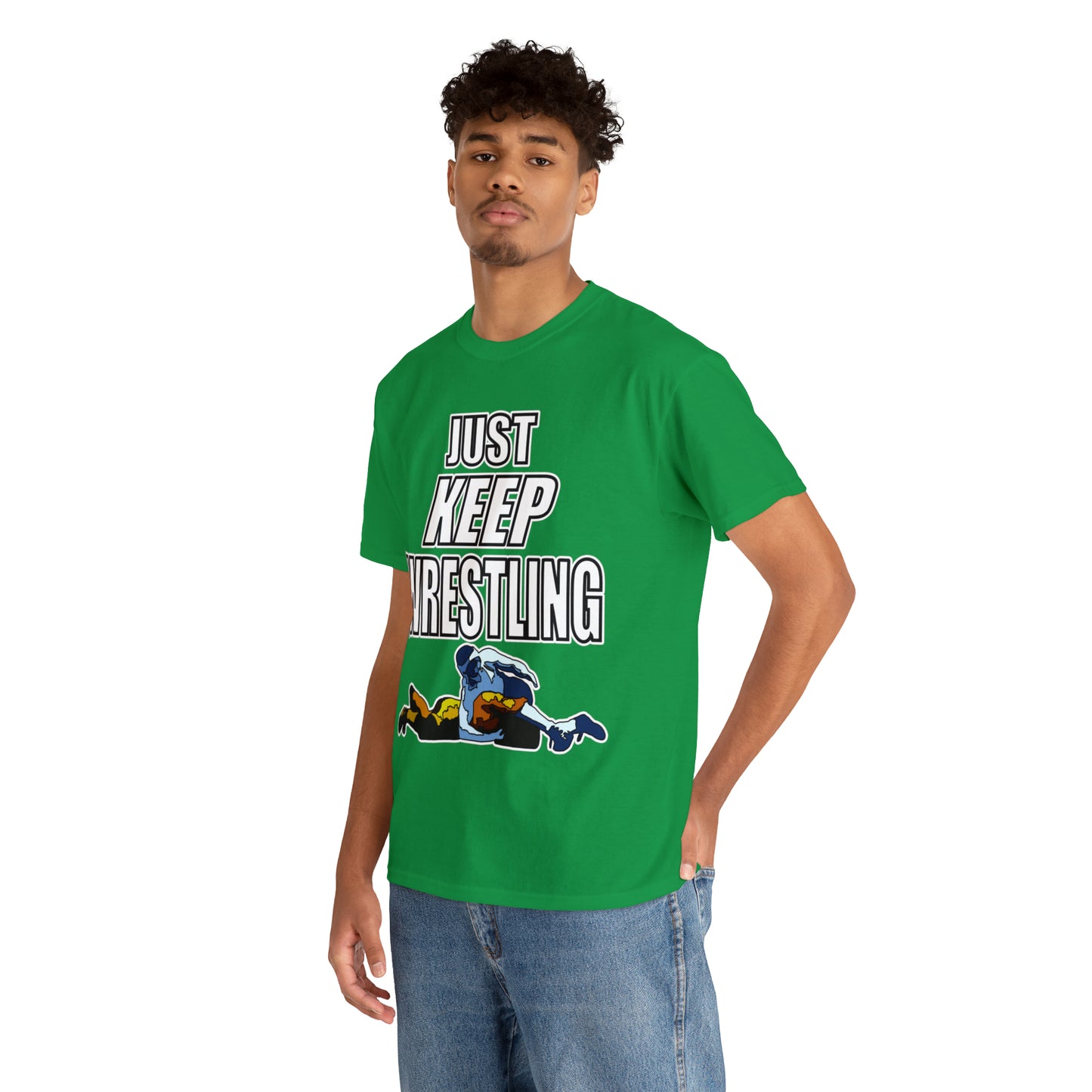 Just Keep Wrestling!, Unisex Heavy Cotton Tee