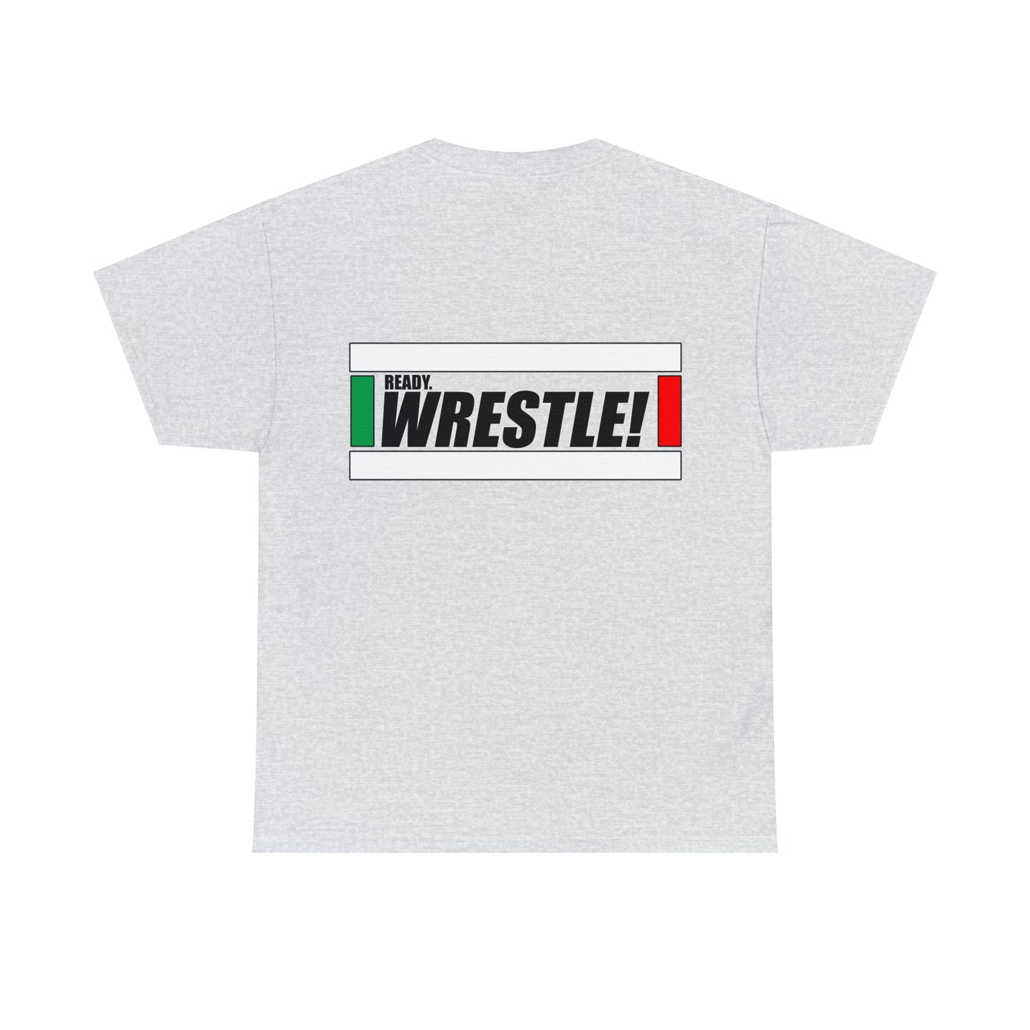 Ready. Wrestle!, Starting Lines on Back, Unisex Heavy Cotton Tee