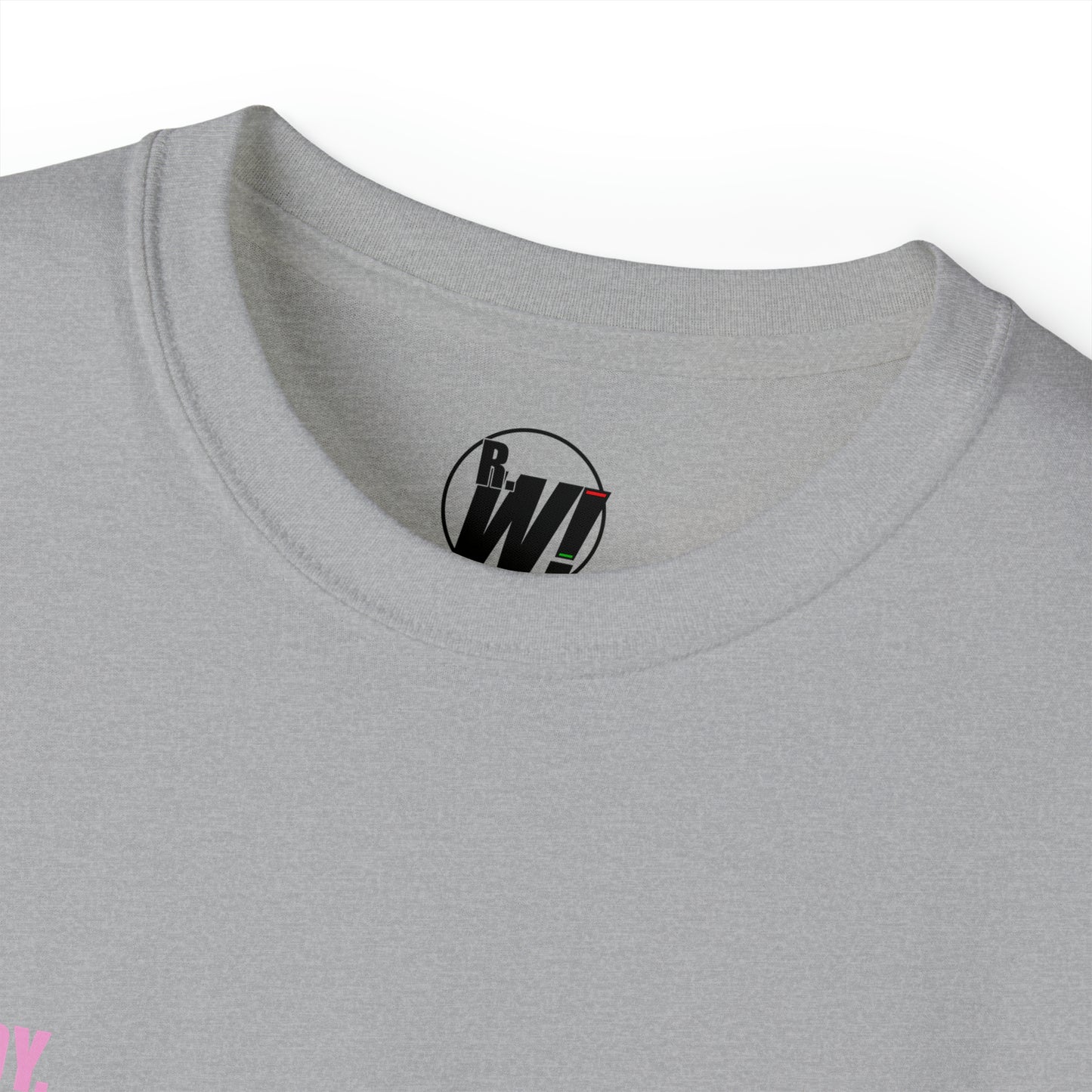 Ready. Wrestle!, Unisex Ultra Cotton Tee, Pink/Red Logo