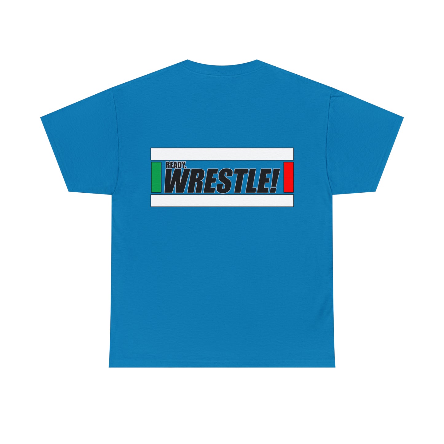 Ready. Wrestle!, Starting Lines on Back, Unisex Heavy Cotton Tee