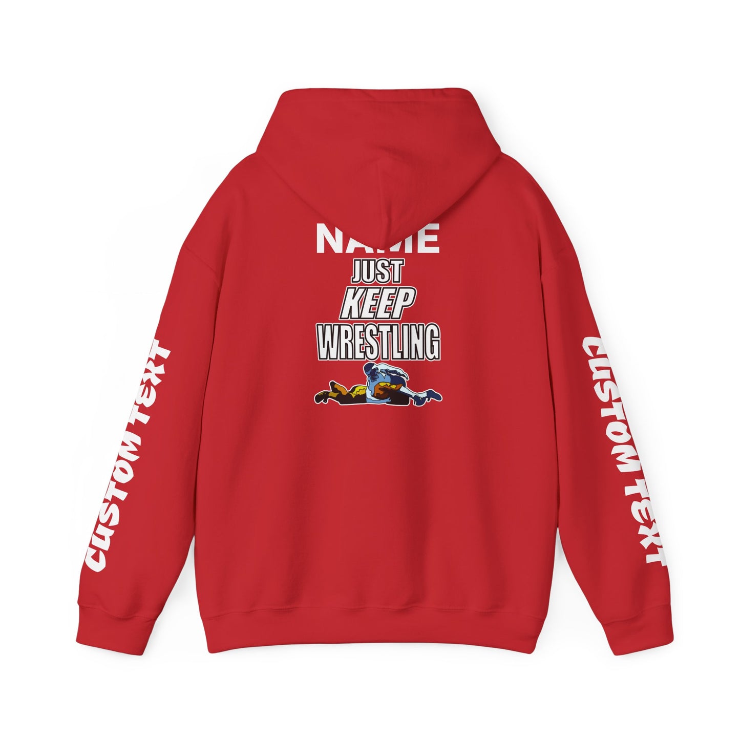 Just Keep Wrestling Hoodie Personalizable