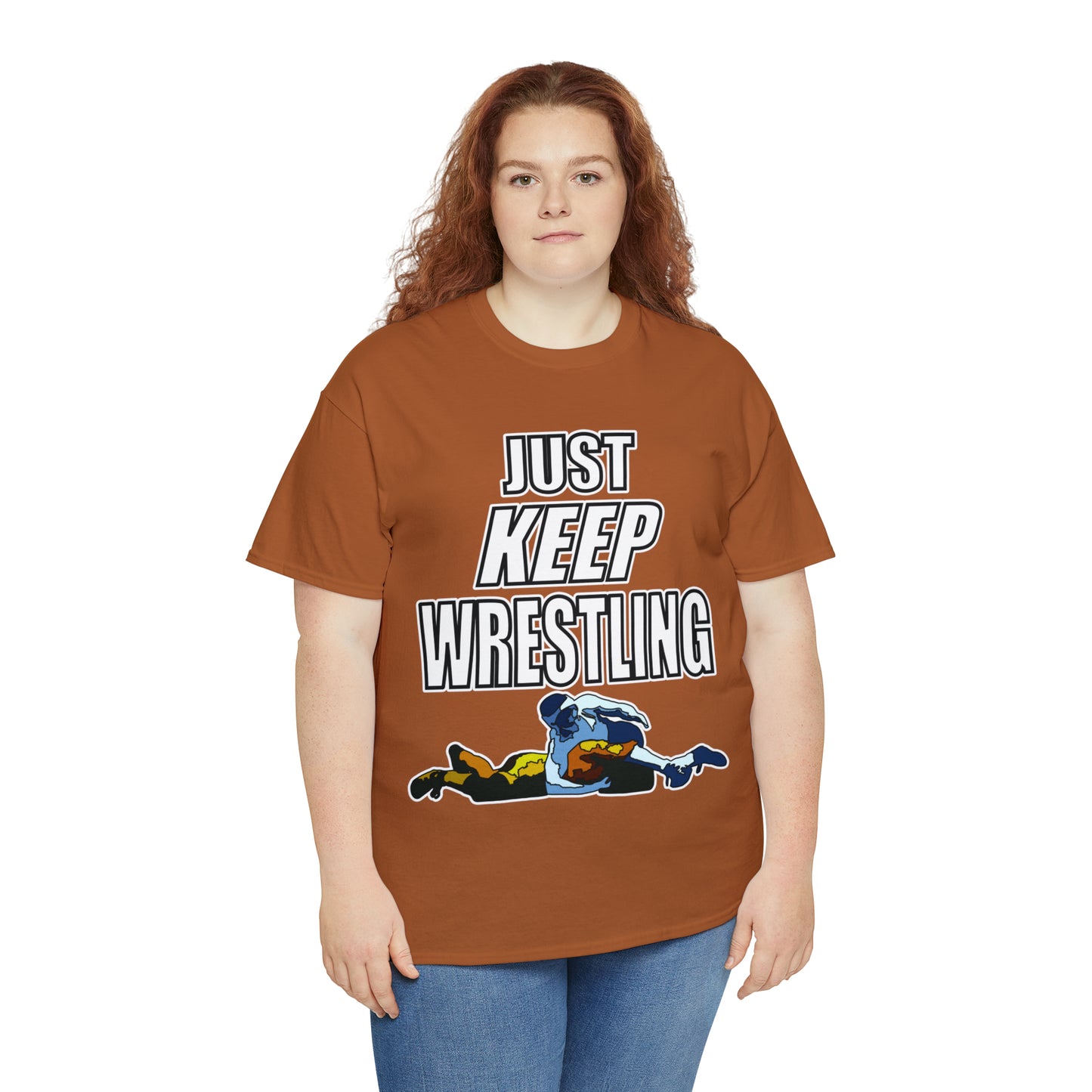 Just Keep Wrestling!, Unisex Heavy Cotton Tee