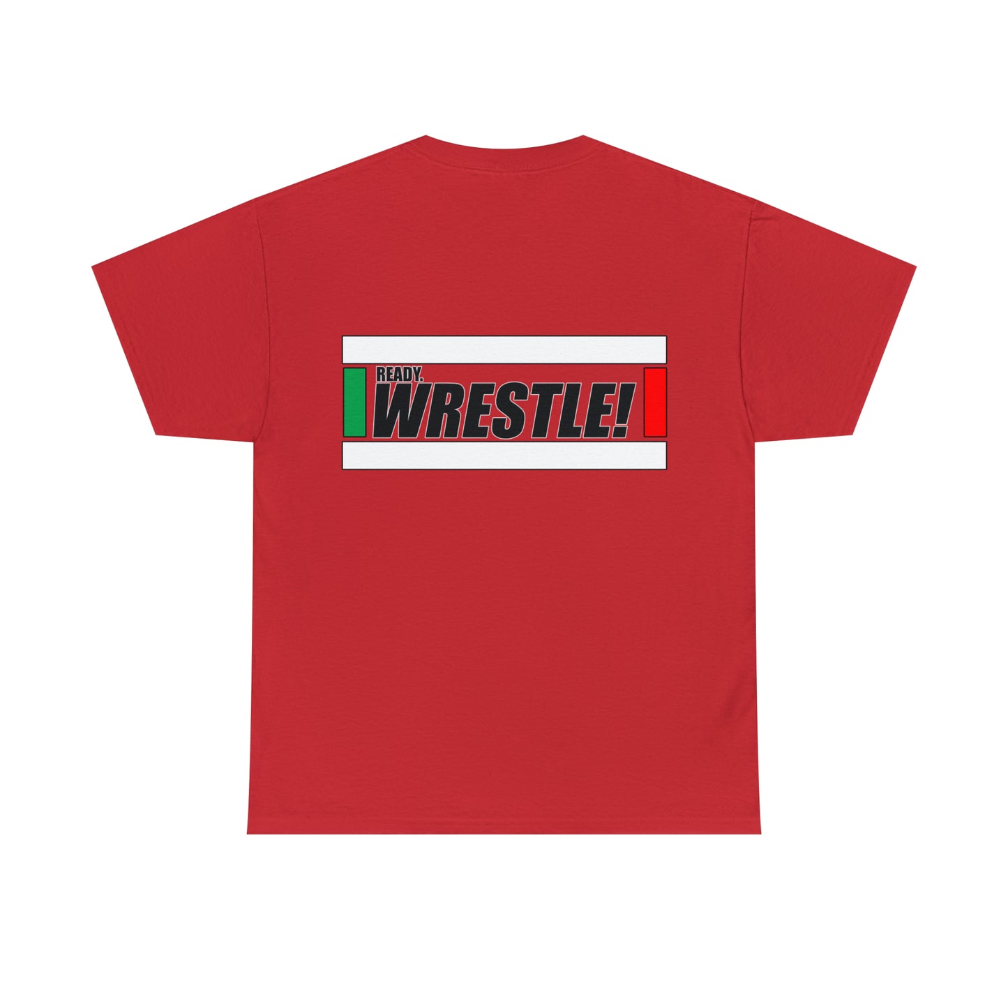 Ready. Wrestle!, Starting Lines on Back, Unisex Heavy Cotton Tee