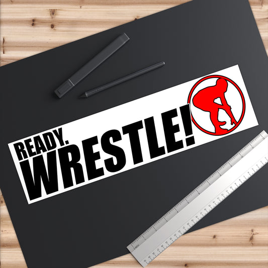 Ready. Wrestle! Bumper Stickers, Stance