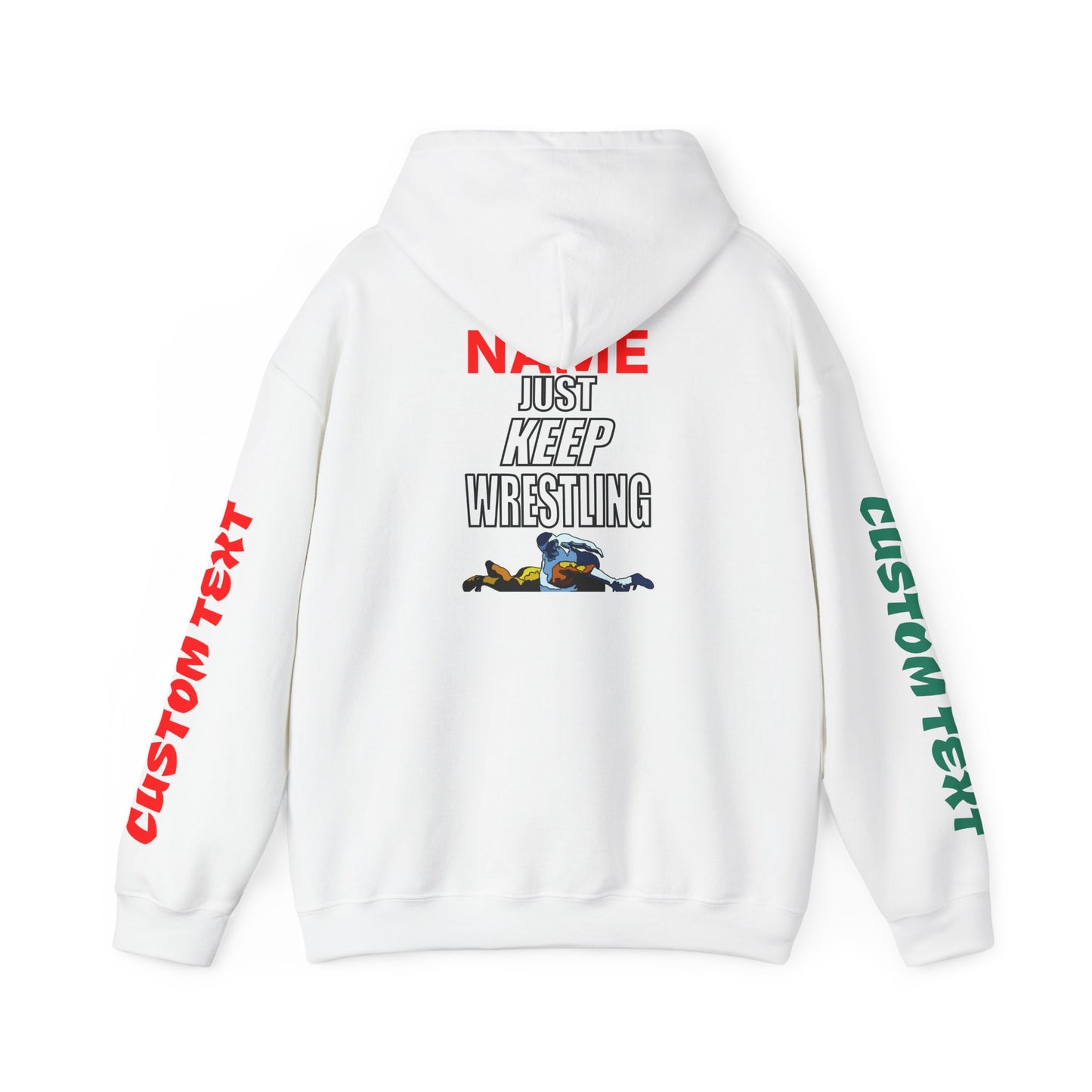 Just Keep Wrestling Hoodie Personalizable