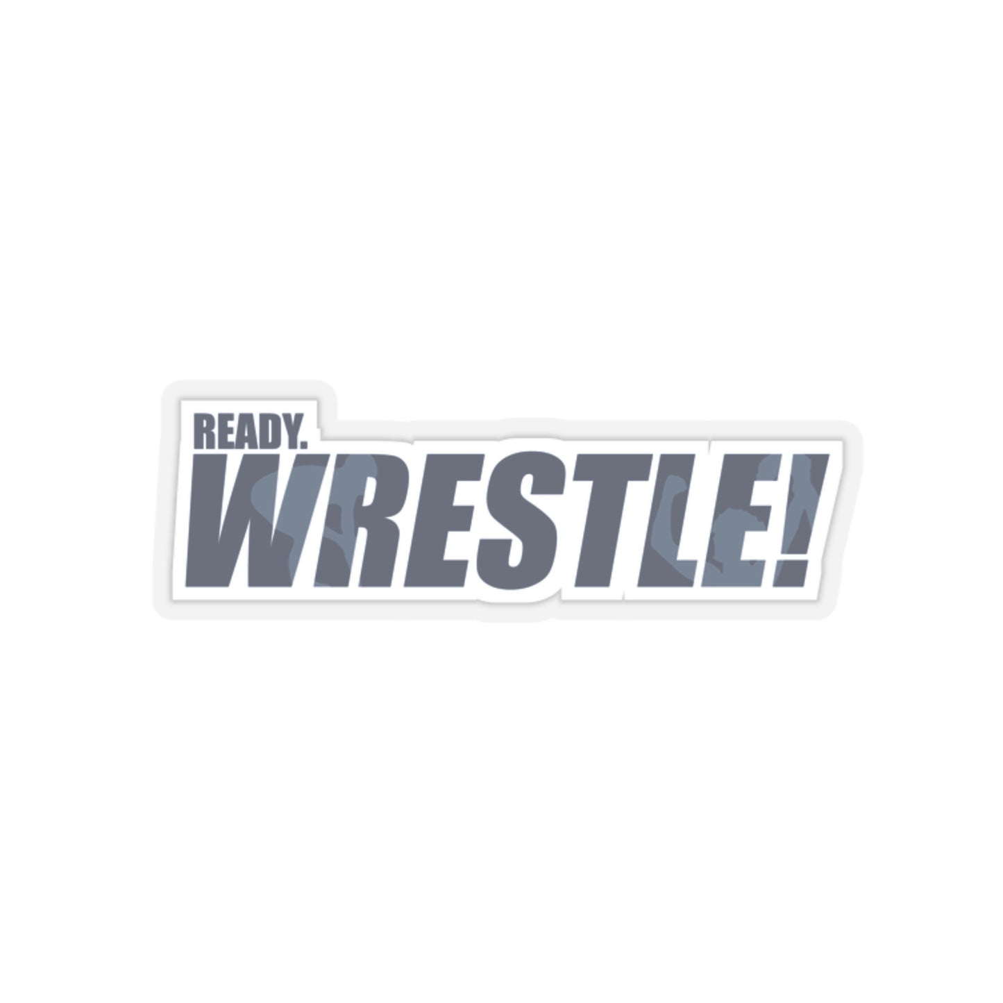 Ready. Wrestle! Blue/White Kiss-Cut Stickers