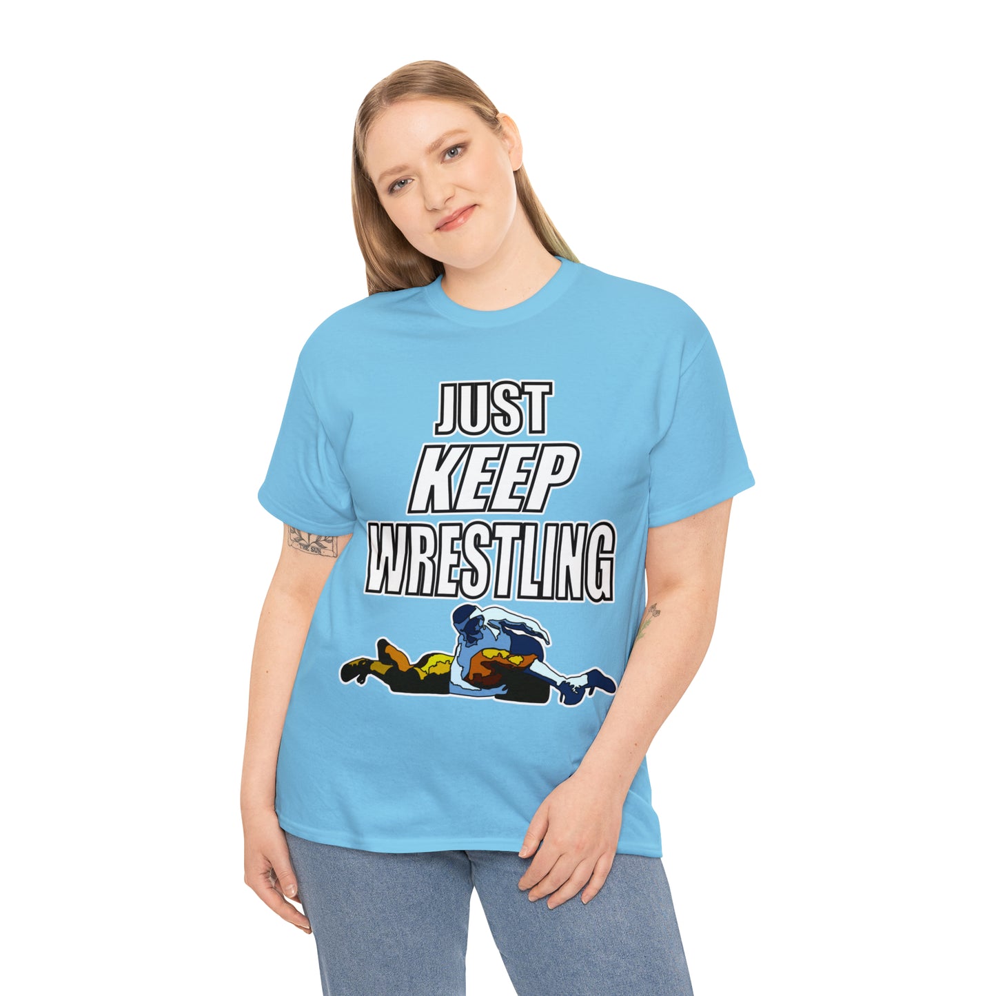 Just Keep Wrestling!, Unisex Heavy Cotton Tee