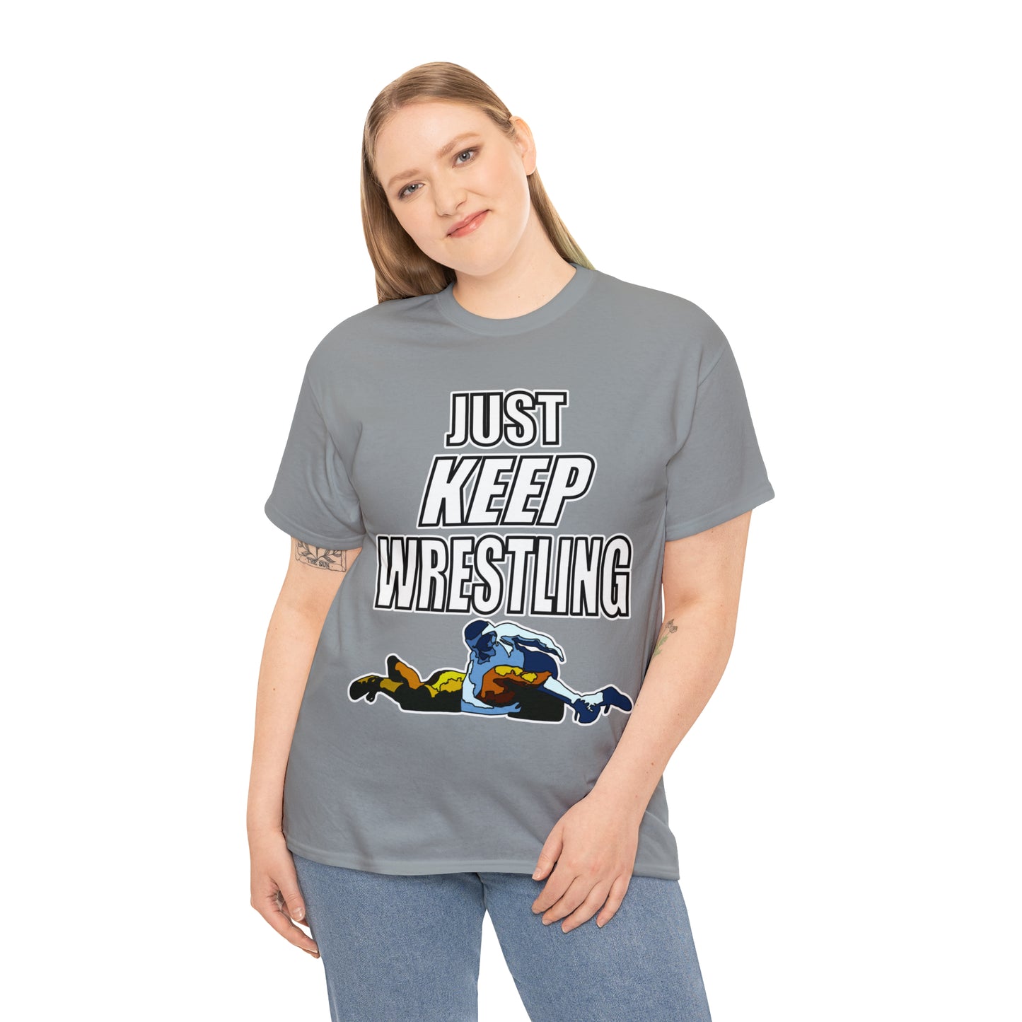 Just Keep Wrestling!, Unisex Heavy Cotton Tee