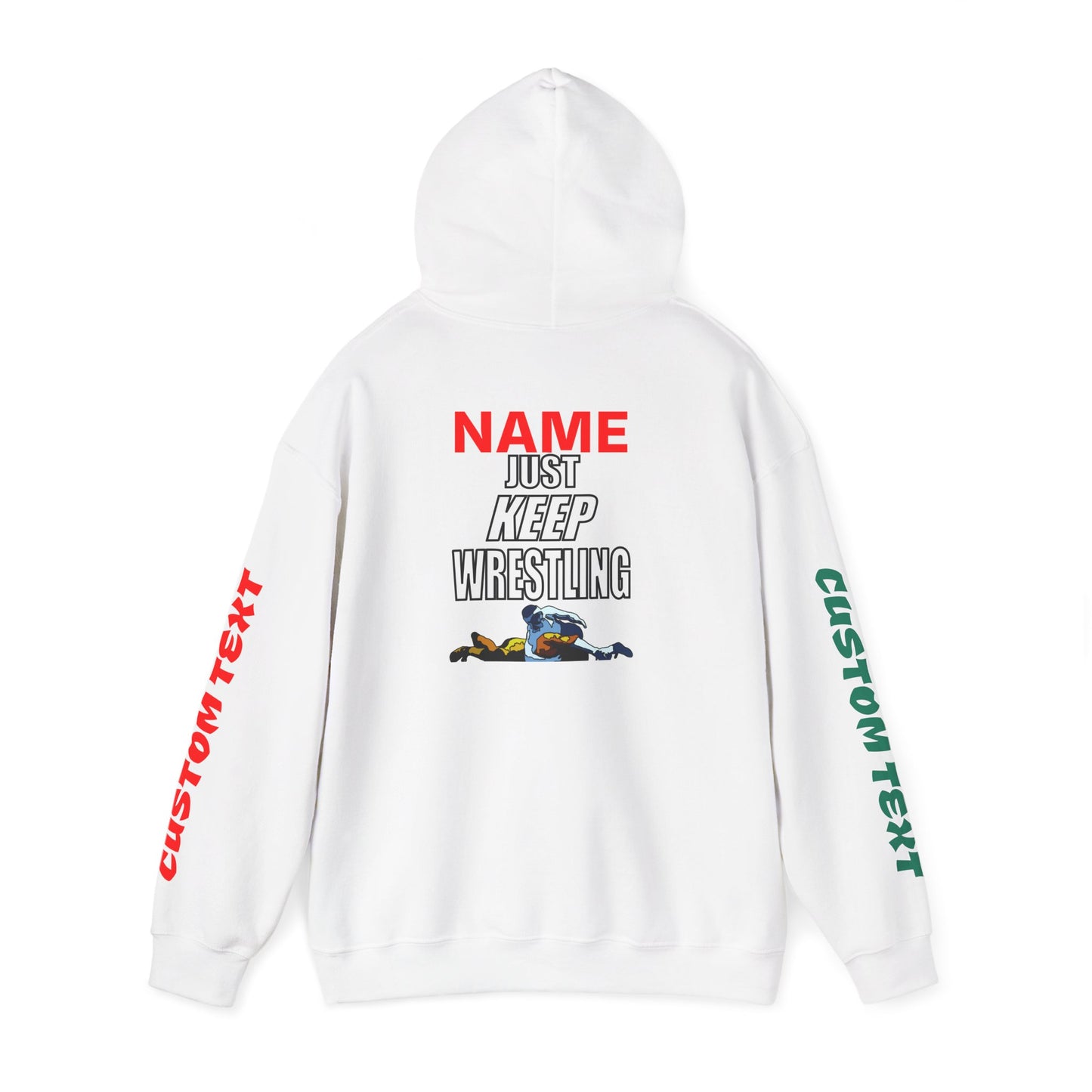 Just Keep Wrestling Hoodie Personalizable