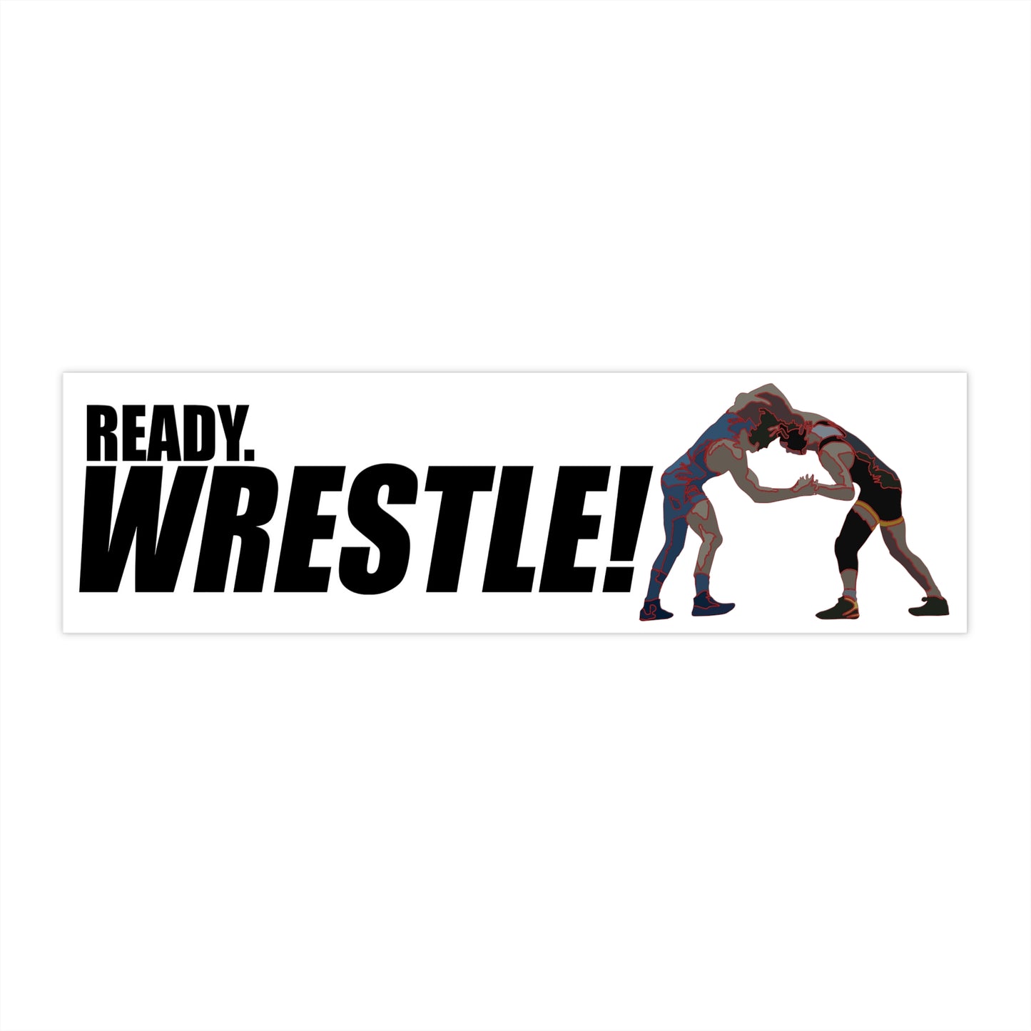 Ready. Wrestle! Bumper Stickers, Wrestlers