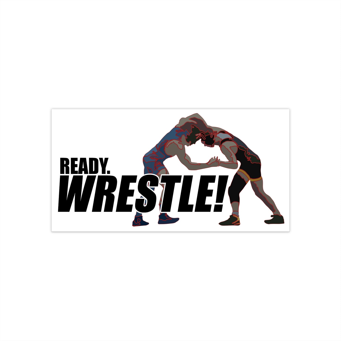 Ready. Wrestle! Bumper Stickers, Wrestlers